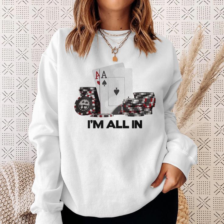 ポーカーエース、I Am All In スウェットシャツ 彼女への贈り物