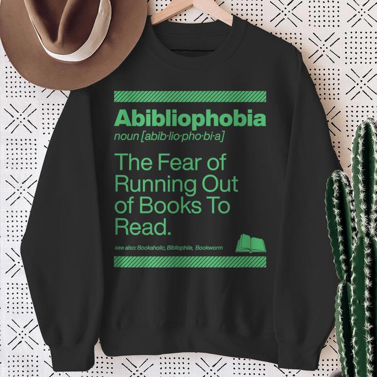 Abibliophobia The Fear Of Running Out Of Books To Read Sweatshirt Gifts for Old Women