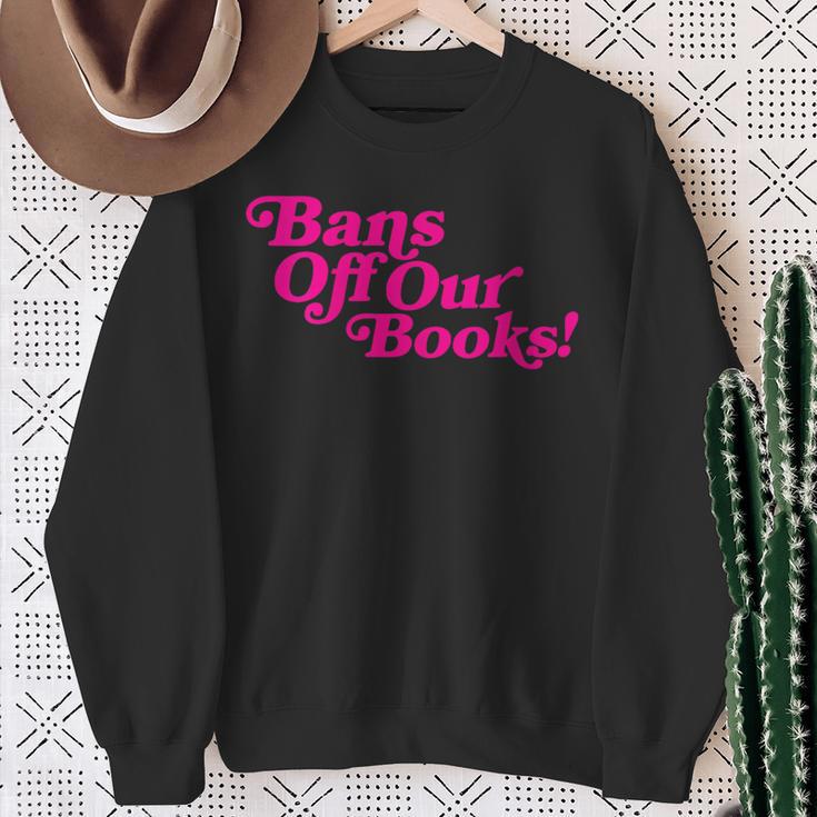 Bans Off Our Books Library Reading Freedom Sweatshirt Gifts for Old Women