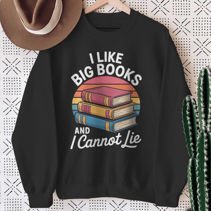I Like Big Books Cannot Lie Librarian Reading Teacher Sweatshirt Gifts for Old Women