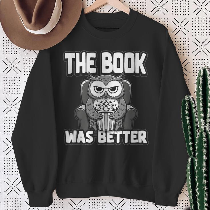 The Book Was Better Fiction Novel Readers Bookish Owl Sweatshirt Gifts for Old Women