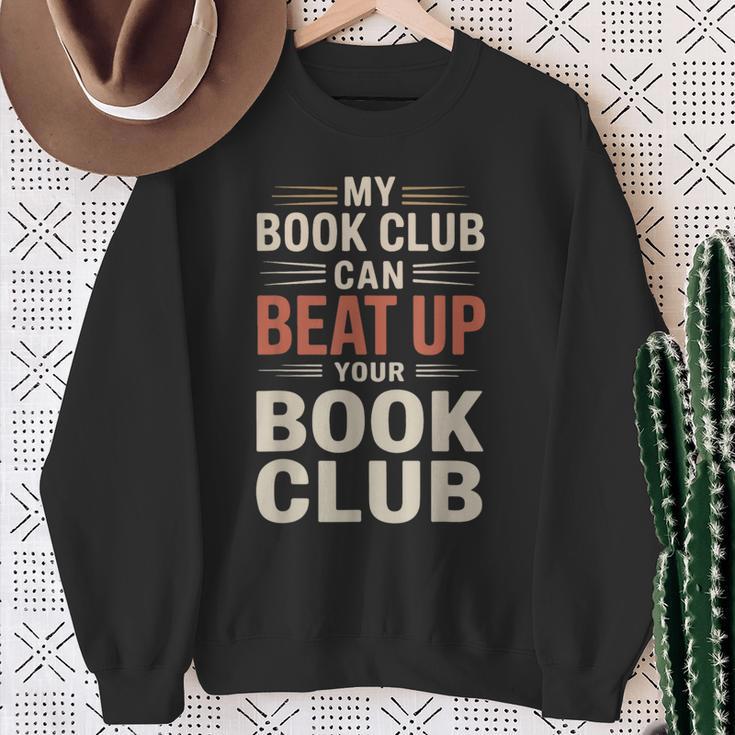 My Book Club Can Beat Up Your Book Club Sweatshirt Gifts for Old Women