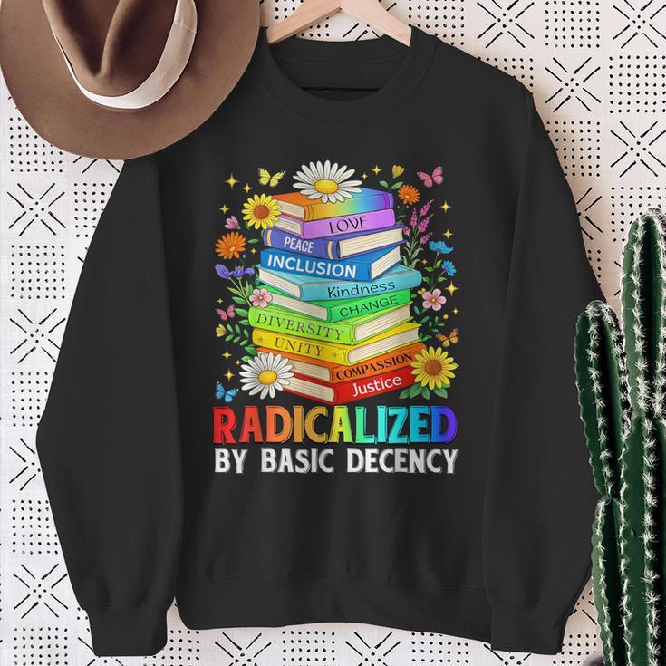 Book Flower Radicalized By Basic Decency Feminist LGBT Sweatshirt Gifts for Old Women