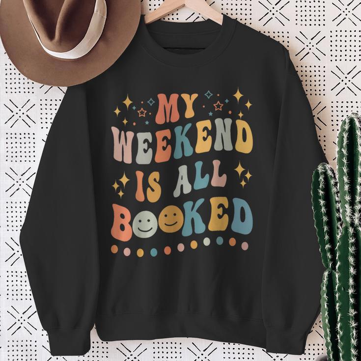 Book Lover My Weekend Is All Booked Librarian Teacher Sweatshirt Gifts for Old Women Book Lover My Weekend Is All Booked Librarian Teacher Sweatshirt Gifts for Old Women