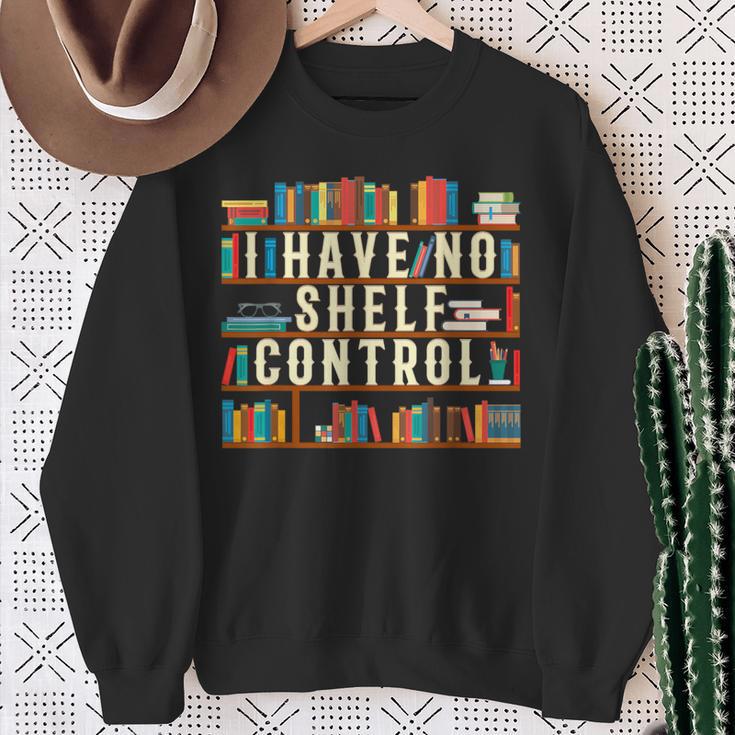 Book Lover I Have No Shelf Control Sweatshirt Gifts for Old Women