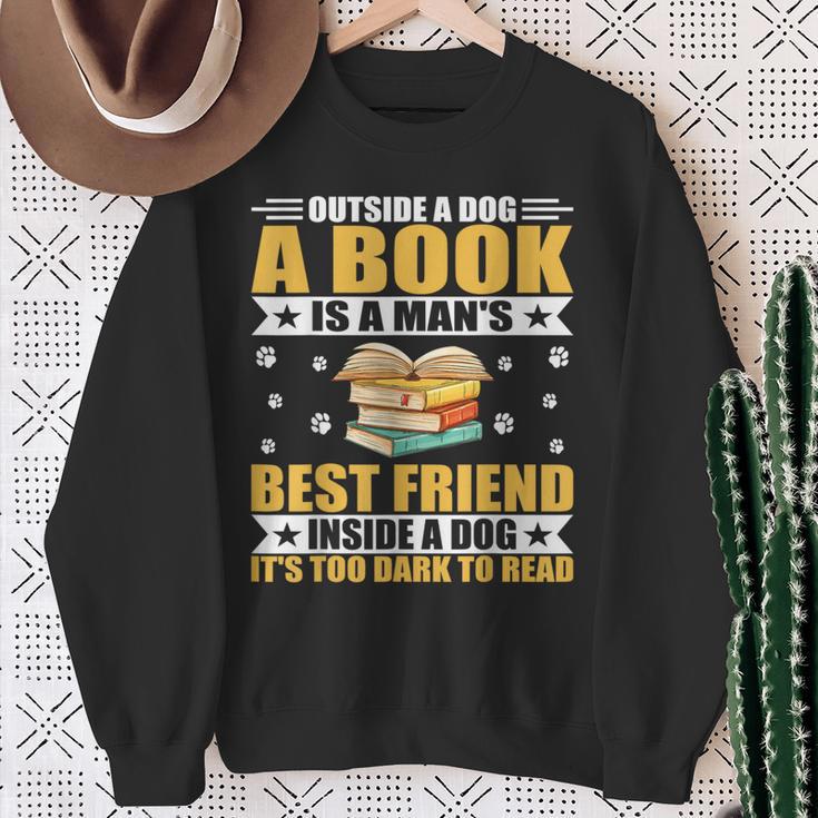 Book Lover Outside a Dog a Book Is a Man's Best Friend Sweatshirt Gifts for Old Women Book Lover Outside a Dog a Book Is a Man's Best Friend Sweatshirt Gifts for Old Women