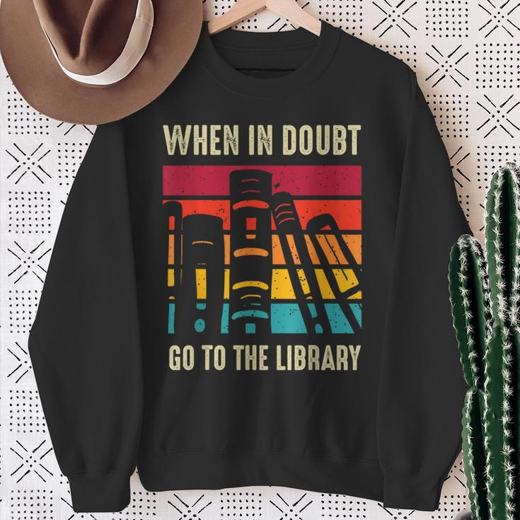 Book Lover When In Doubt Go To The Library Sweatshirt Gifts for Old Women