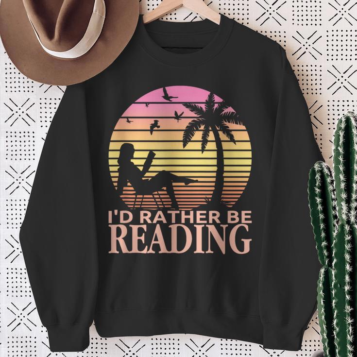 Book Lover Women Girls I'd Rather Be Reading Sweatshirt Gifts for Old Women