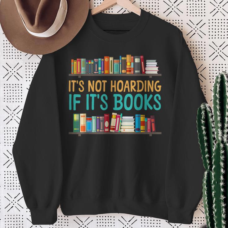 Book Reading It's Not Hoarding If It's Books Sweatshirt Gifts for Old Women