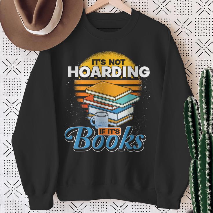 Book Reading Its Not Hoarding If Its Books Hoarding Sweatshirt Gifts for Old Women Book Reading Its Not Hoarding If Its Books Hoarding Sweatshirt Gifts for Old Women
