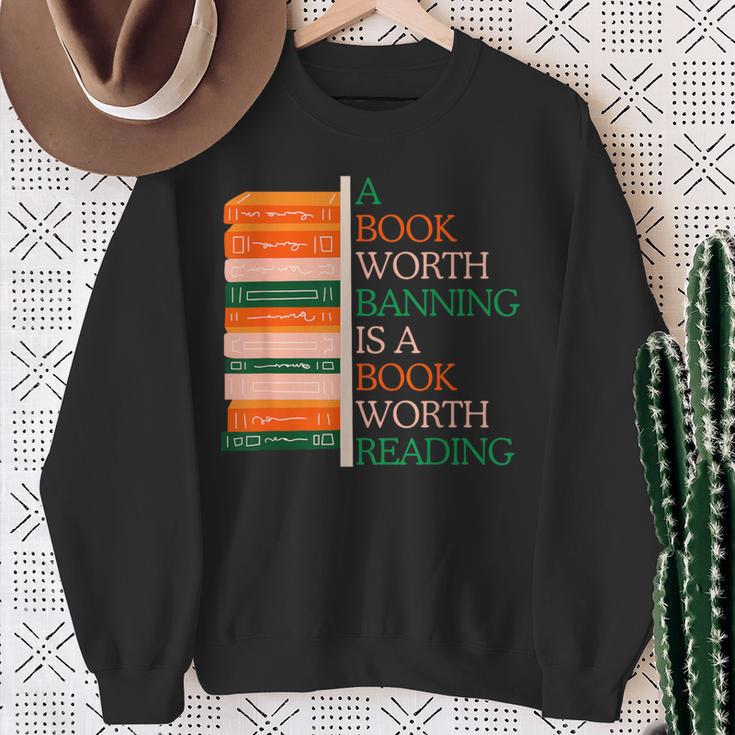 A Book Worth Banning Is a Book Worth Reading Banned Books Sweatshirt Gifts for Old Women