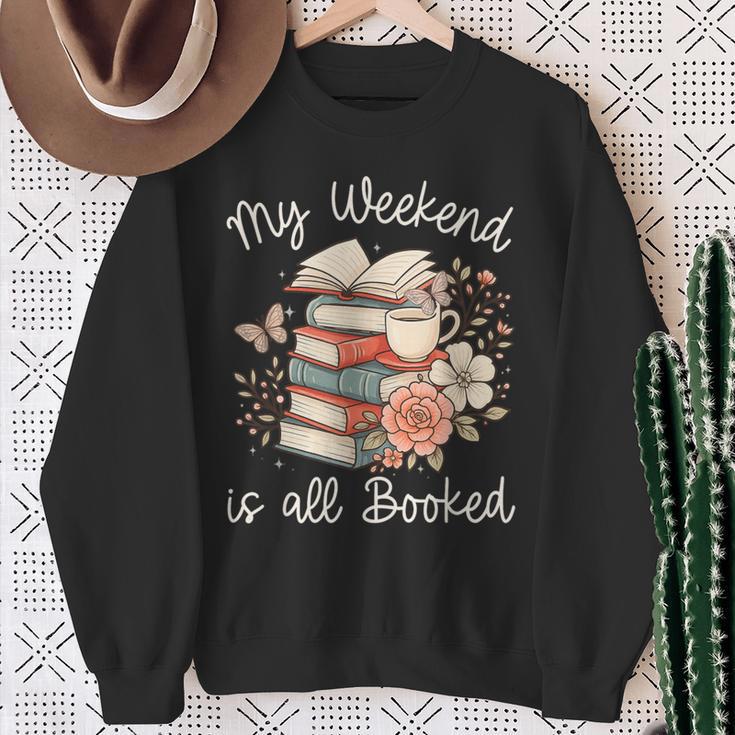 My Weekend Is All Booked Pretty Cozy Book Lover Sweatshirt Gifts for Old Women My Weekend Is All Booked Pretty Cozy Book Lover Sweatshirt Gifts for Old Women