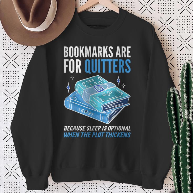 Bookmarks Are For Quitters Book Lover Saying Sweatshirt Gifts for Old Women