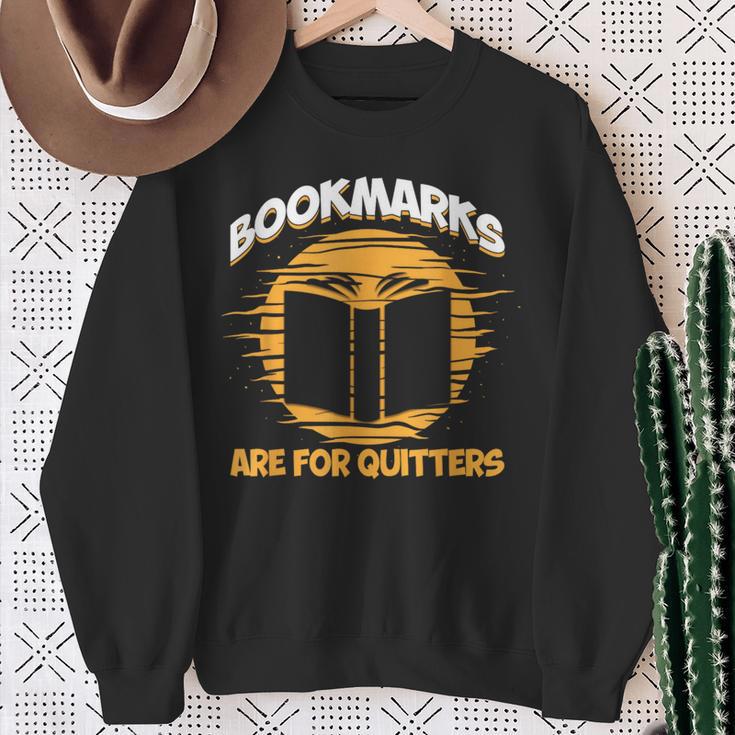 Bookmarks Are For Quitters Book Nerd Reding Sweatshirt Gifts for Old Women