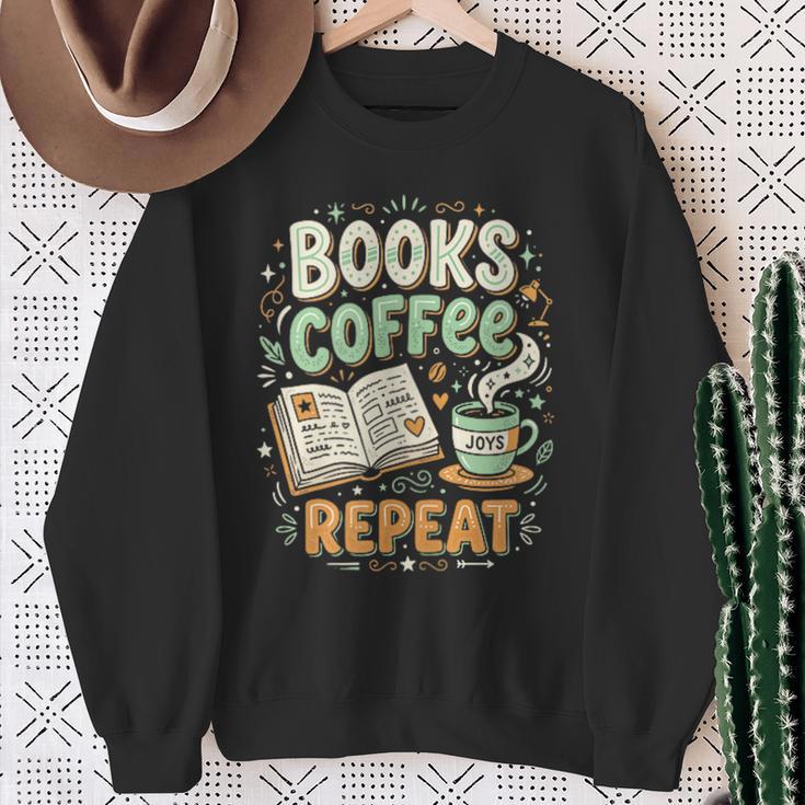 Books Coffee Repeat Book Lover Reader Bookworm Sweatshirt Gifts for Old Women Books Coffee Repeat Book Lover Reader Bookworm Sweatshirt Gifts for Old Women