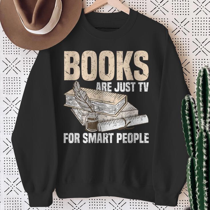Books Are Just TV For Smart People Librarian Library Sweatshirt Gifts for Old Women