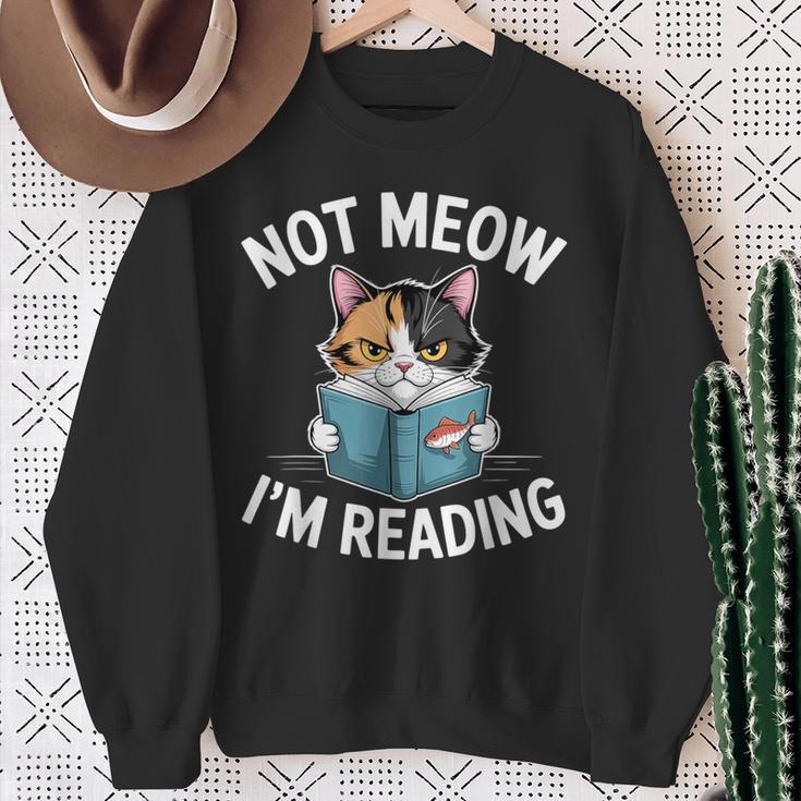 Calico Cat Graphic Not Meow Im Reading Book Lover Sweatshirt Gifts for Old Women