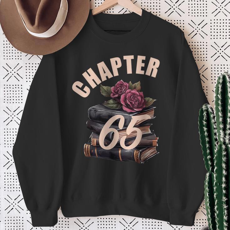 Chapter 65 65th Birthday Women Book Lovers Its My Birthday Sweatshirt Gifts for Old Women
