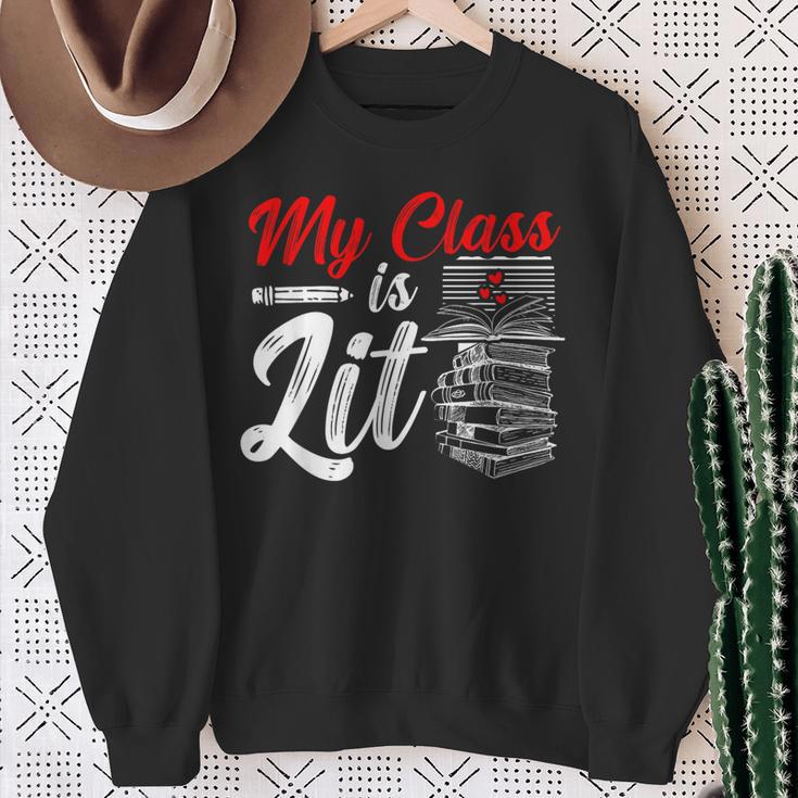 My Class Is Lit For a Book Lovers Readers Reading Sweatshirt Gifts for Old Women