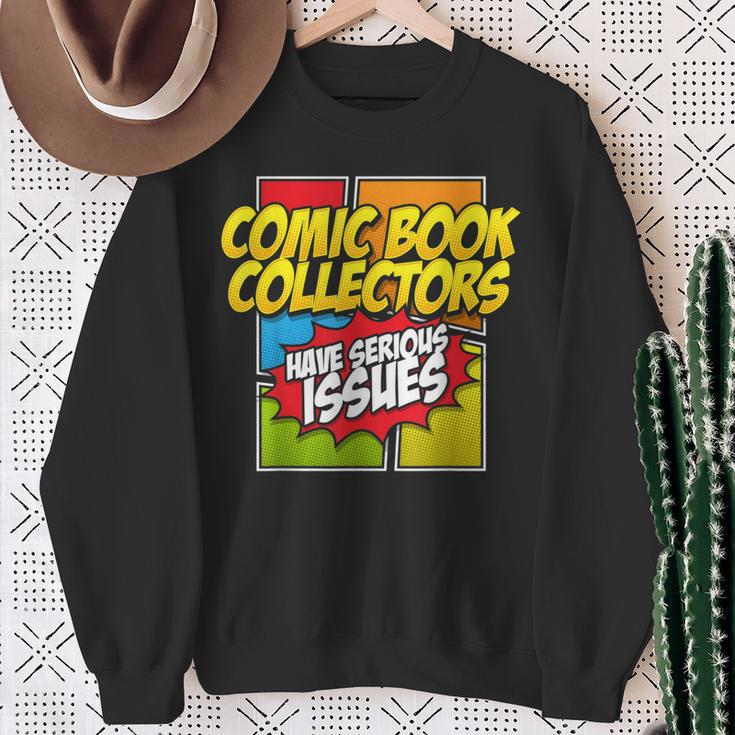 Comic Book Collectors Have Serious Issues Sweatshirt Gifts for Old Women Comic Book Collectors Have Serious Issues Sweatshirt Gifts for Old Women