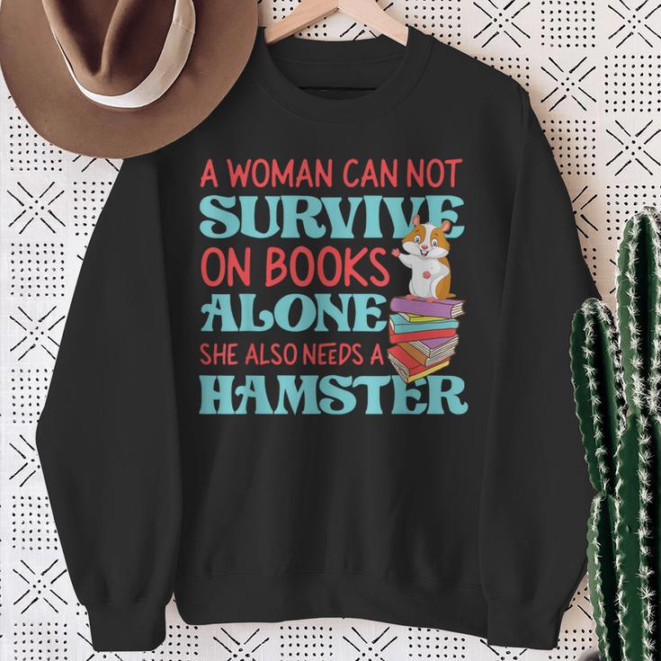 Cute Hamster Reading Book A Woman Can Not Survive On Books Sweatshirt Gifts for Old Women