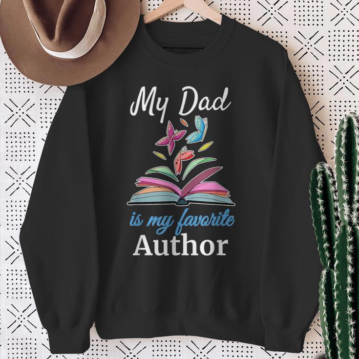 My Dad Is My Favorite Author For Book Lovers Sweatshirt Gifts for Old Women