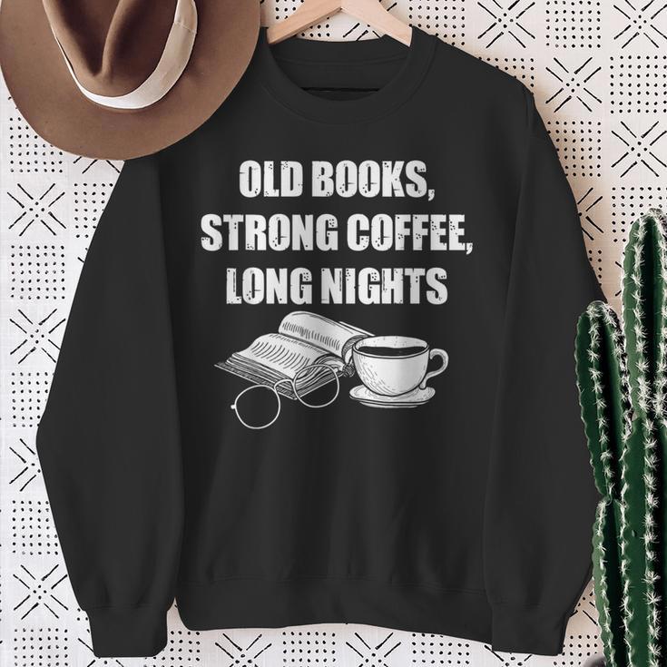 Dark Academia Aesthetic Old Books Strong Coffee Long Nights Sweatshirt Gifts for Old Women