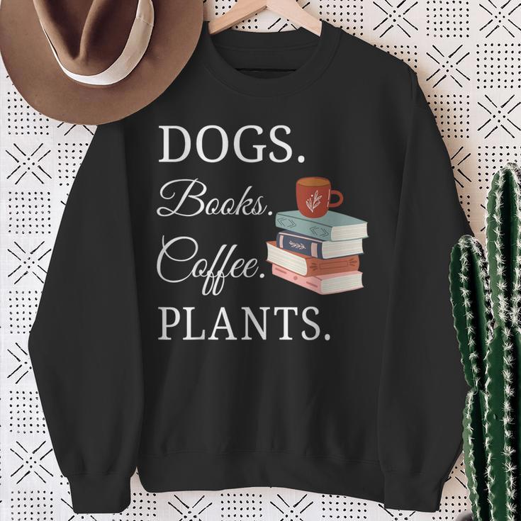 Dogs Books Coffee Plants Men Women Sweatshirt Gifts for Old Women