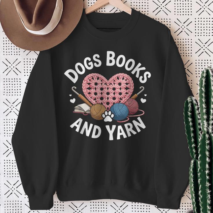Dogs Books And Yarn Crocheting Sweatshirt Gifts for Old Women Dogs Books And Yarn Crocheting Sweatshirt Gifts for Old Women