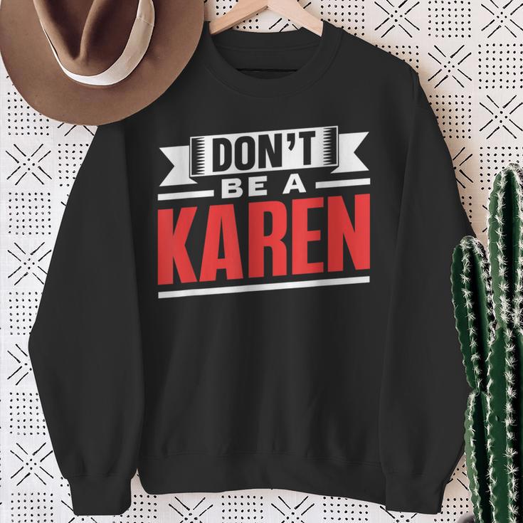 Don't Be A Karen 落ち着いて カレンズ カレン スウェットシャツ 年配の女性への贈り物