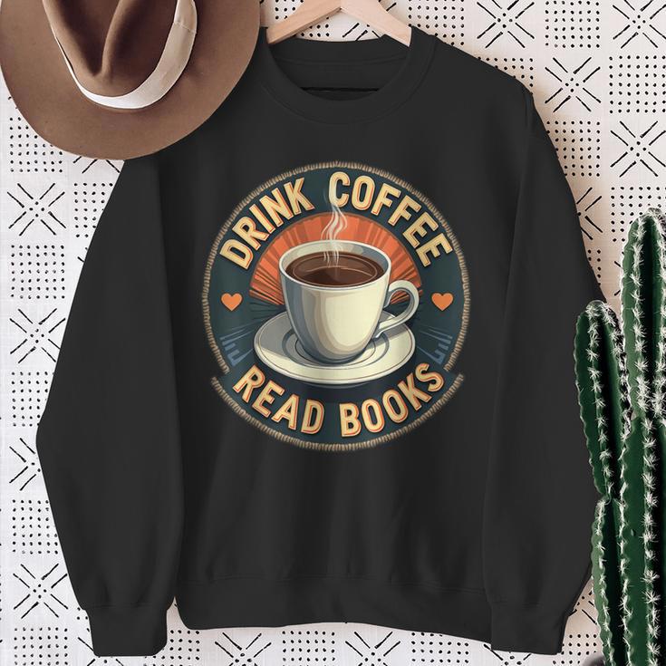Drink Coffee Read Books Lover Vintage Quote Retro Saying Fun Sweatshirt Gifts for Old Women