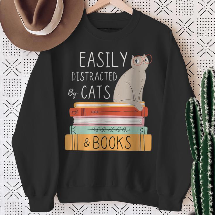 Easily Distracted Cats And Books Cat Lovers For Men Women Kids Sweatshirt Gifts for Old Women