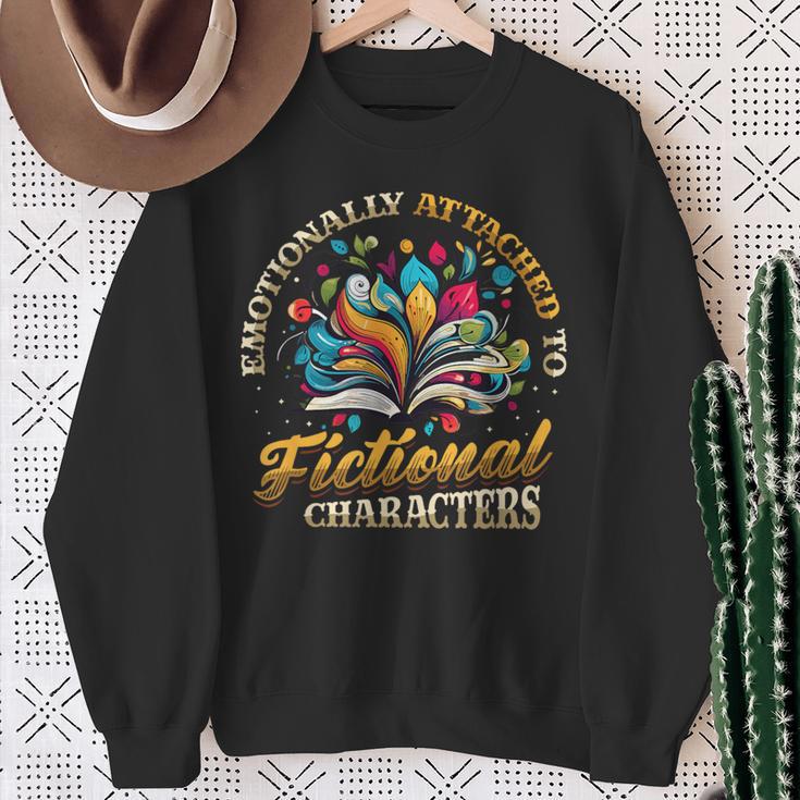 Emotionally Attached To Fictional Characters Book Reading Sweatshirt Gifts for Old Women