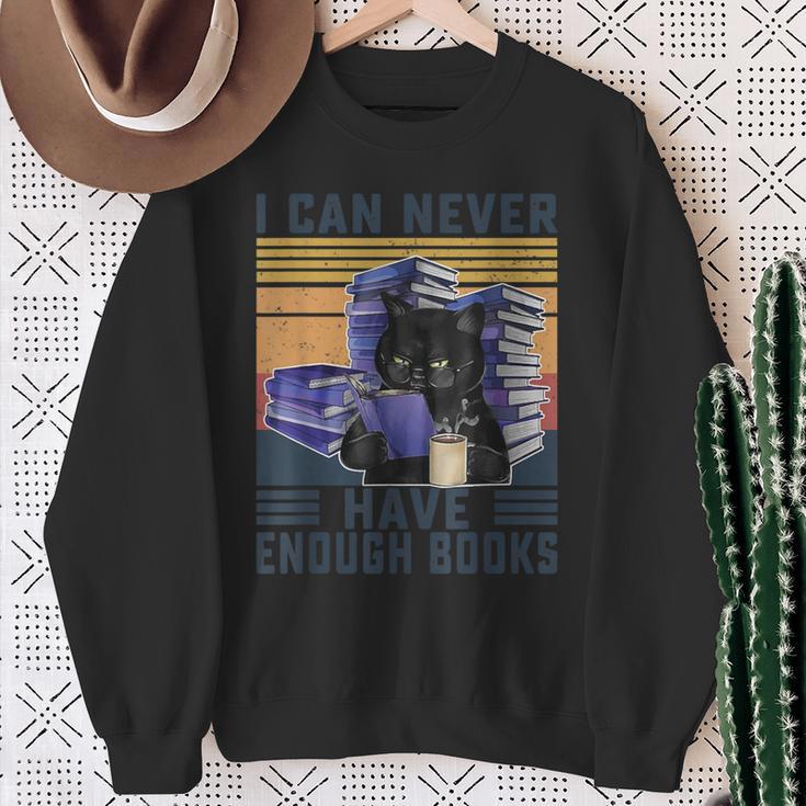 I Can Never Have Enough Books Bookworm Readers Teacher Men Women Sweatshirt Gifts for Old Women I Can Never Have Enough Books Bookworm Readers Teacher Men Women Sweatshirt Gifts for Old Women