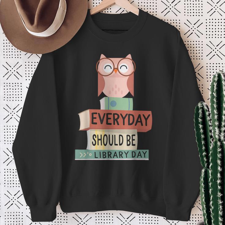 Everyday Should Be Library Day Cute Owl Reading Books Lover Sweatshirt Gifts for Old Women