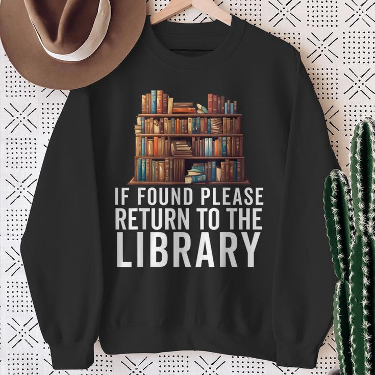 If Found Please Return To The Library Bookish Book Lover Sweatshirt Gifts for Old Women