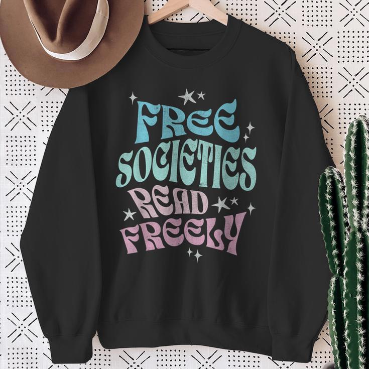 Free Societies Read Freely I Read Banned Books For Men Women Sweatshirt Gifts for Old Women