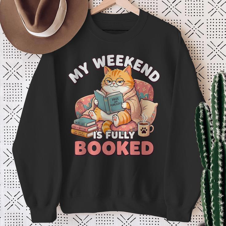 My Weekend Is Fully Booked Cute Cat Book Lover Dad Joke Sweatshirt Gifts for Old Women
