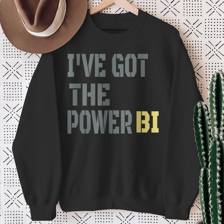 I Have Got The Power Biギフトに最適 スウェットシャツ 年配の女性への贈り物