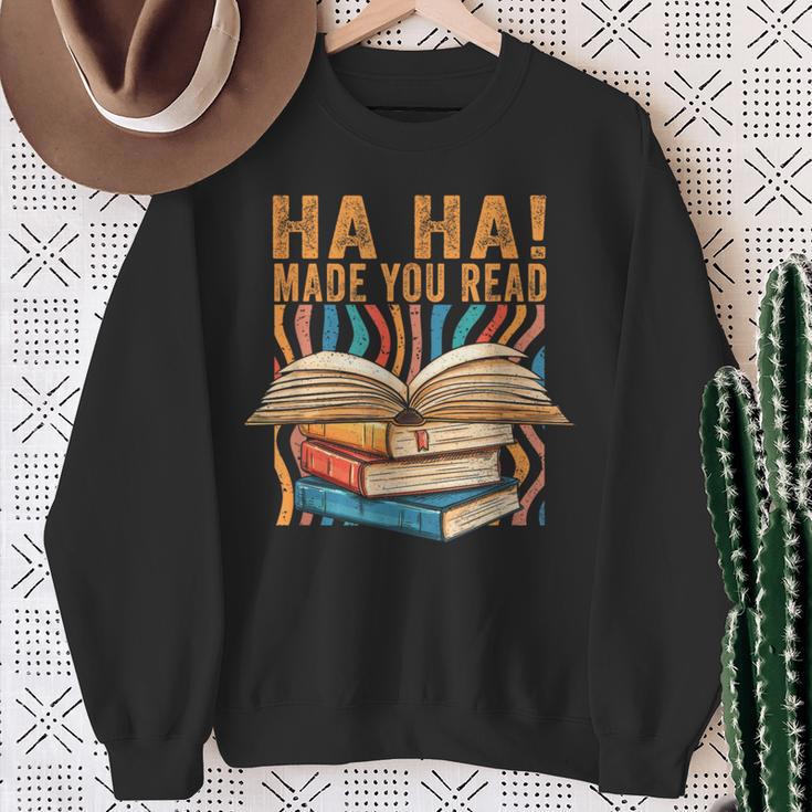 Ha Ha Made You Read Reading Quotes Bookish Book Lover Sweatshirt Gifts for Old Women Ha Ha Made You Read Reading Quotes Bookish Book Lover Sweatshirt Gifts for Old Women