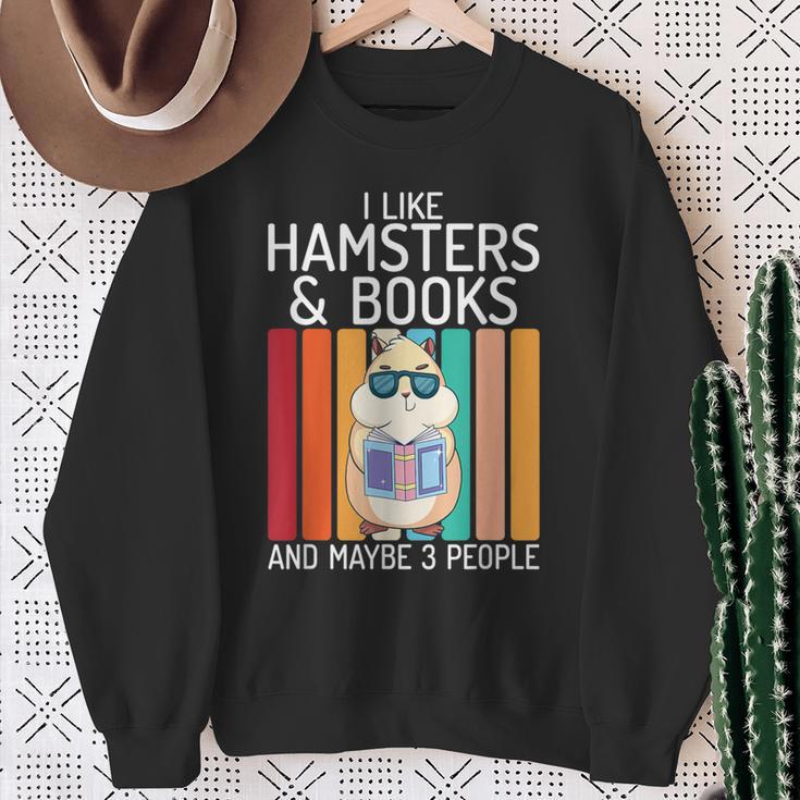 I Like Hamsters & Books And Maybe 3 People Hamster Lover Sweatshirt Gifts for Old Women I Like Hamsters & Books And Maybe 3 People Hamster Lover Sweatshirt Gifts for Old Women