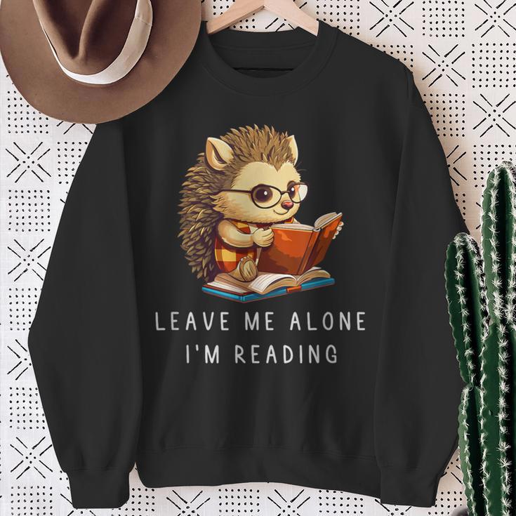 Hedgehog Book Lover Leave Me Alone I'm Reading Girls Sweatshirt Gifts for Old Women Hedgehog Book Lover Leave Me Alone I'm Reading Girls Sweatshirt Gifts for Old Women
