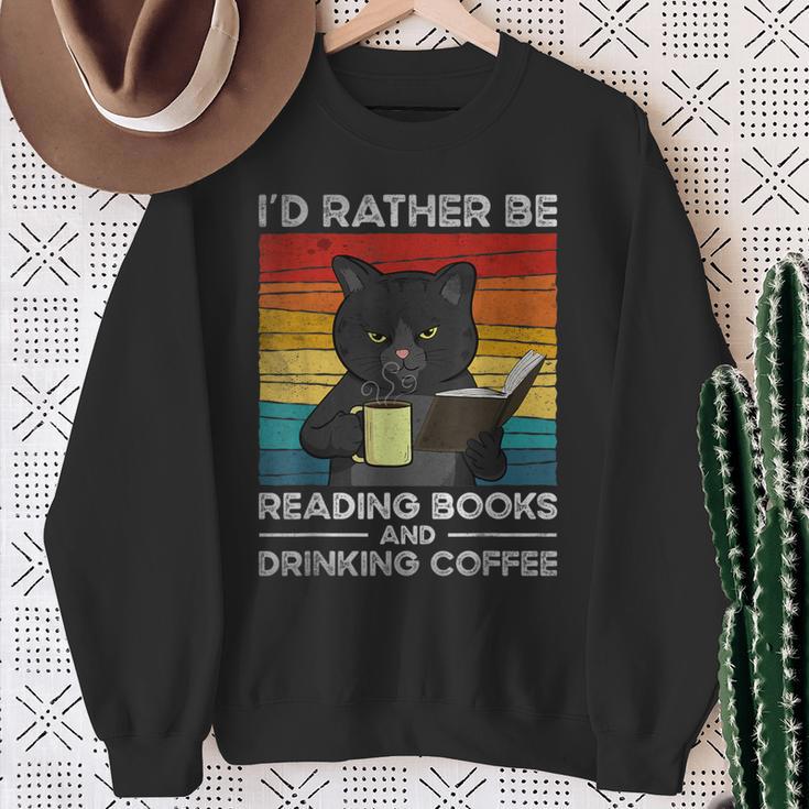 I'd Rather Be Reading Books And Drinking Coffee Cat For Men Women Kids Sweatshirt Gifts for Old Women