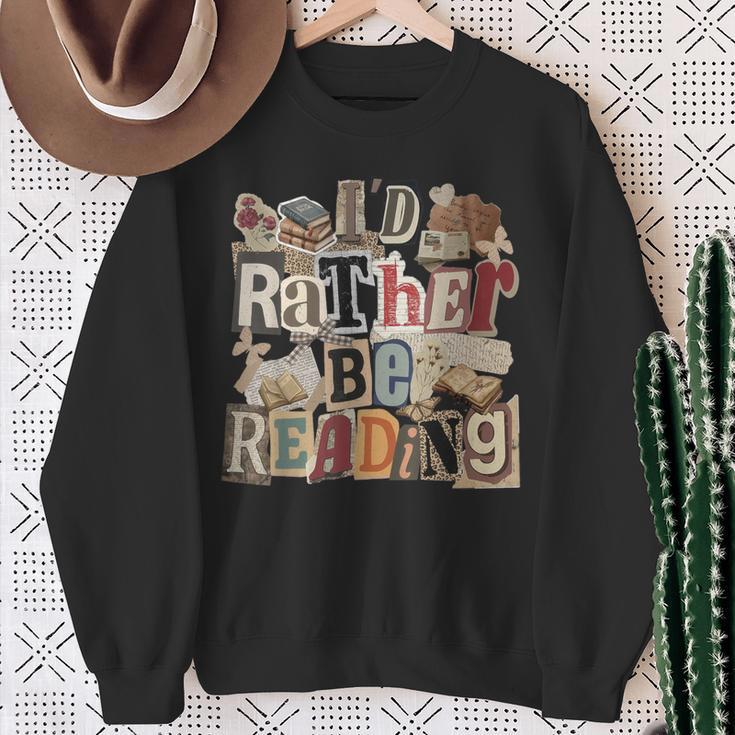 I'd Rather Be Reading Bookworm Cute Book Lover Sweatshirt Gifts for Old Women
