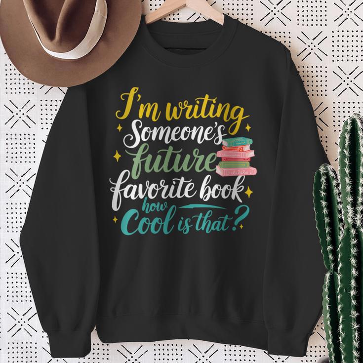 I'm Writing Someone's Future Favorite Book Lover Reading Sweatshirt Gifts for Old Women
