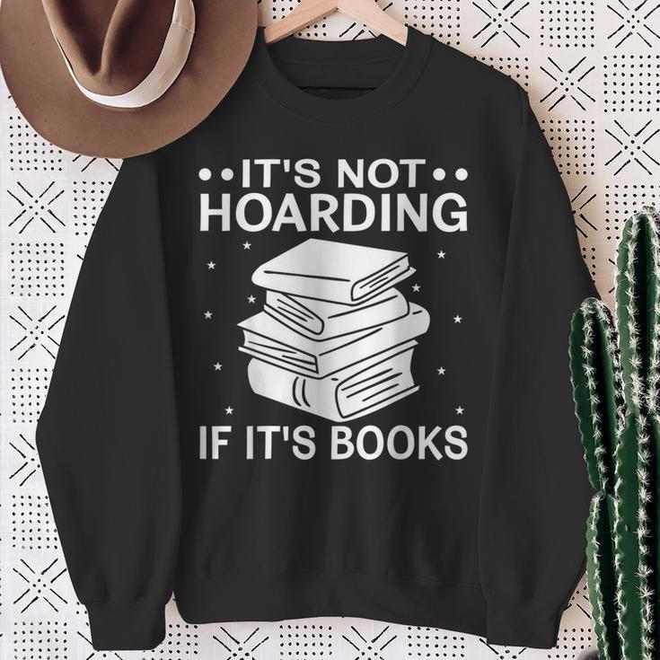 It's Not Hoarding If It's Books In Book Lover Avid Reader Sweatshirt Gifts for Old Women