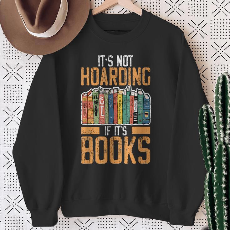 It's Not Hoarding If Books Lover Reading Librarian Sweatshirt Gifts for Old Women