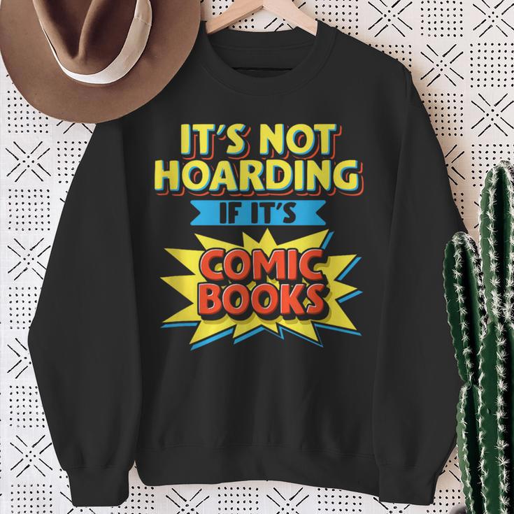 It's Not Hoarding If It's Comic Books Comic Book Reader Sweatshirt Gifts for Old Women