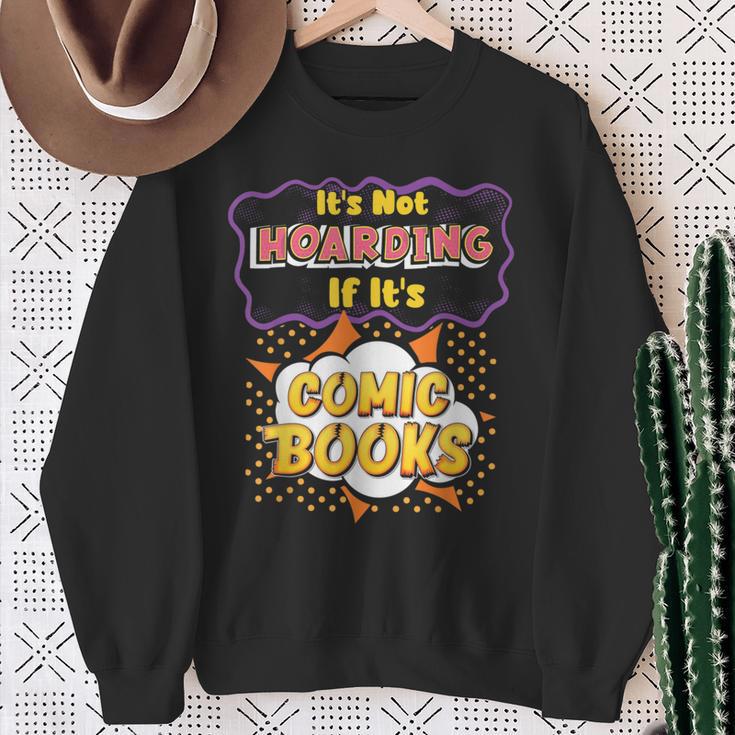 It's Not Hoarding If It's Comic Books Collector Reader Sweatshirt Gifts for Old Women