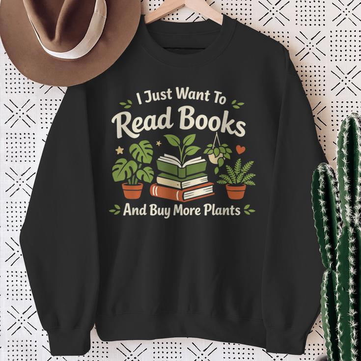 I Just Want To Read Books And Buy More Plants Sweatshirt Gifts for Old Women